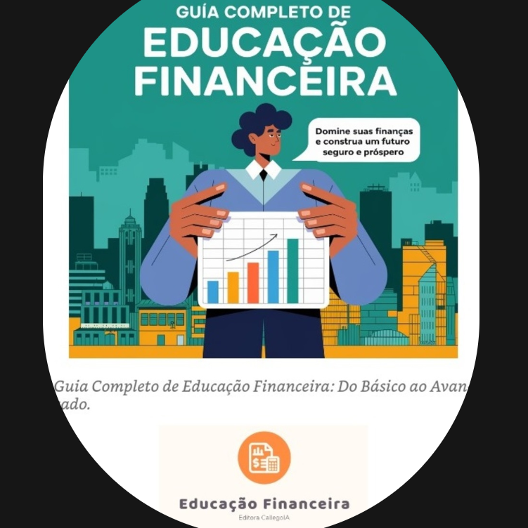 Guia Completo de Educação Financeira: Do Básico ao Avançado - eBooks